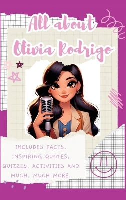 All About Olivia Rodrigo (Hardback) - Lulu and Bell