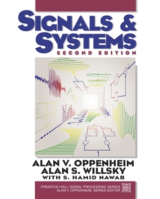 Signals and Systems - Alan Oppenheim, Alan Willsky, S. Nawab