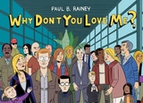 Why Don't You Love Me? - Rainey, Paul B.