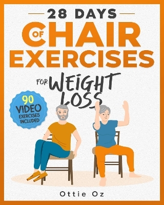 28 Days of Chair Exercises For Weight Loss - Ottie Oz