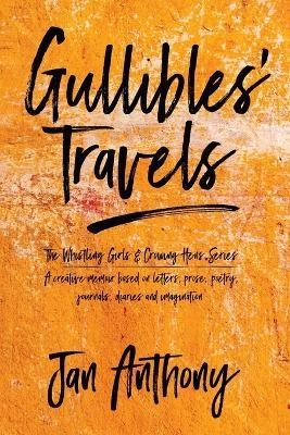 Gullibles' Travels - Jan Anthony