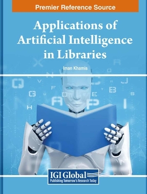 Applications of Artificial Intelligence in Libraries - 