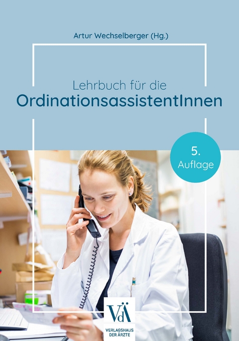 Lehrbuch für die OrdinationsassistentInnen - 