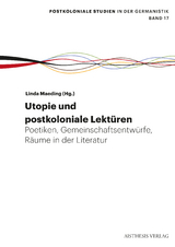 Utopie: Postkoloniale Lektüren - Hans-Christian Riechers