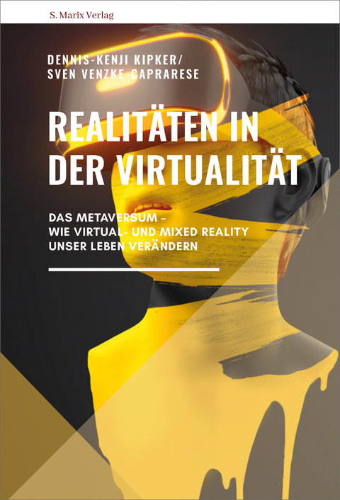 Realitäten in der Virtualität - Dennis-Kenji Kipker, Sven Venzke-Caprarese
