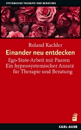 Einander neu entdecken - Roland Kachler