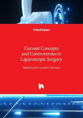 Current Concepts and Controversies in Laparoscopic Surgery - 