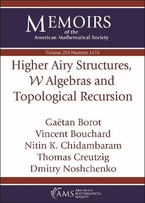 Higher Airy Structures, $/mathcal {W}$ Algebras and Topological Recursion - Gaetan Borot, Vincent Bouchard, Nitin K. Chidambaram, Thomas Creutzig, Dmitry Noshchenko