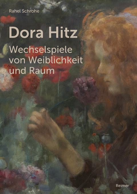 Dora Hitz – Wechselspiele von Weiblichkeit und Raum - Rahel Schrohe