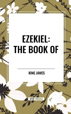 Ezekiel: The Book of - King James