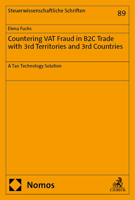 Countering VAT Fraud in B2C Trade with 3rd Territories and 3rd Countries - Elena Fuchs