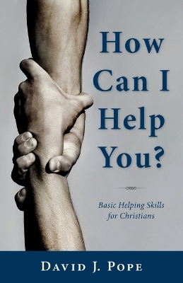 How Can I Help You? - David J Pope