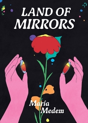 Land of Mirrors - Maria Medem