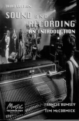 Sound and Recording:  An Introduction - Rumsey, Francis; McCormick, Tim