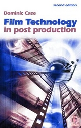 Film Technology in Post Production - Case, Dominic