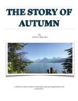 THE STORY OF AUTUMN -  Anne Edith Reardon