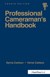 Professional Cameraman's Handbook, The - Carlson, Sylvia E; Carlson, Verne