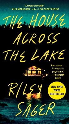 The House Across the Lake - Riley Sager