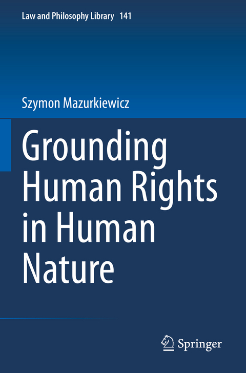 Grounding Human Rights in Human Nature - Szymon Mazurkiewicz