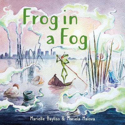 Frog in a Fog - Marielle Bayliss