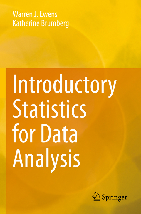 Introductory Statistics for Data Analysis - Warren J. Ewens, Katherine Brumberg