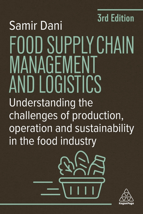 Food Supply Chain Management and Logistics - Samir Dani