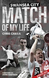 Swansea City Match of My Life - Carra, Chris