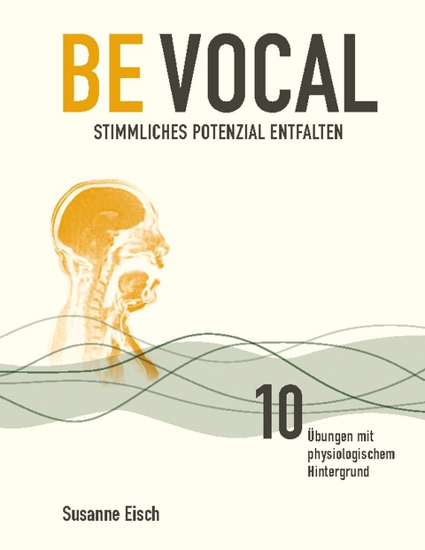 Be Vocal - Susanne Eisch