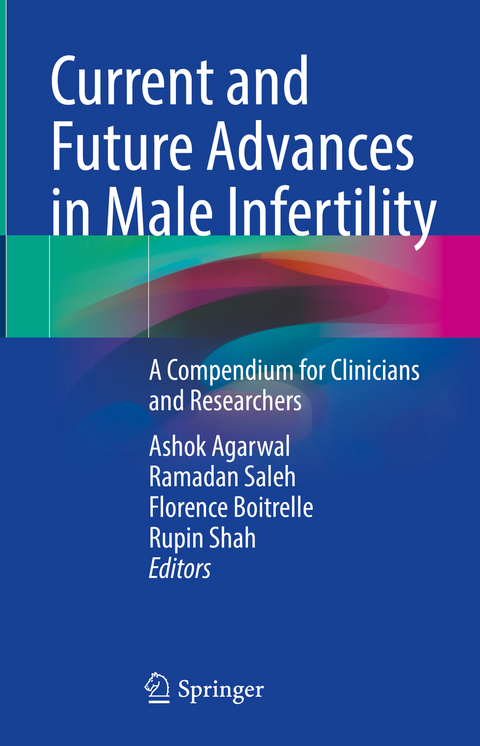 Current and Future Advances in Male Infertility - 