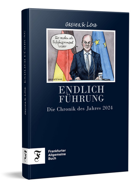 Endlich Führung - Achim Greser, Heribert Lenz