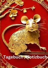 Tagebuch / Notizbuch Chinesische Tierkreis Ratte - Willi Meinecke