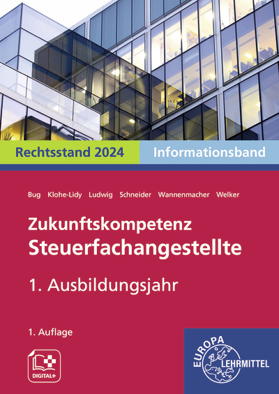 Zukunftskompetenz Steuerfachangestellte Infoband 1. Ausbildungsjahr - Manfred Bug, Helge Wannenmacher, Alexander Schneider, Heike Michaela Klohe-Lidy, Gabriele Welker, Jens Ludwig