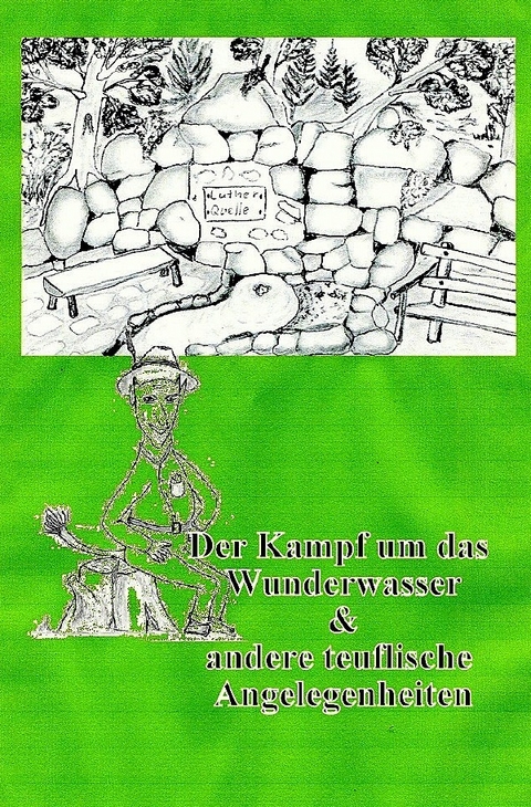 Der Kampf um das Wunderwasser &amp; andere teuflische Angelegenheiten - Ernst Rudi Schnabel