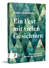 Ein Fest mit vielen Gesichtern - Gregor von Kursell