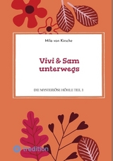 Vivi & Sam unterwegs - Mila van Kirsche