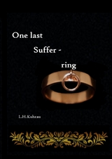 One last suffer-ring - L. H. Kuhrau
