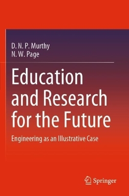 Education and Research for the Future - D. N. P. Murthy, N. W. Page