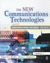 The New Communications Technologies - Mirabito, Michael; Morgenstern, Barbara