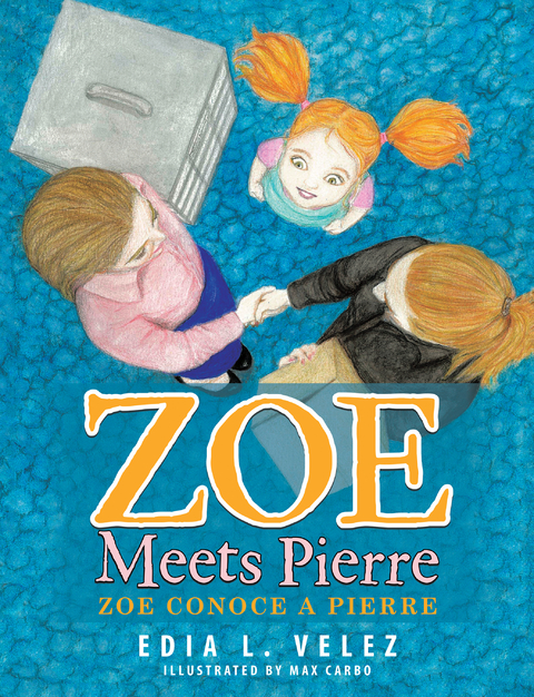 Zoe Meets Pierre -  Edia L. Velez