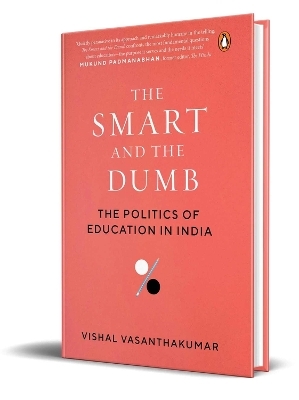 The Smart and the Dumb - Vishal Vasanthakumar