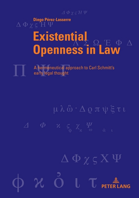 Existential Openness in Law - Diego Pérez Lasserre