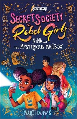 Nina and the Mysterious Mailbox -  Rebel Girls, Marti Dumas