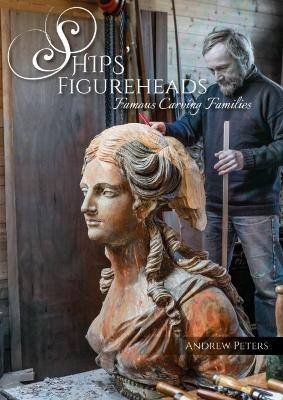 Ships' Figureheads - Andrew Peters