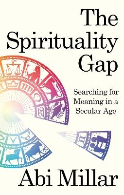 The Spirituality Gap - Abi Millar