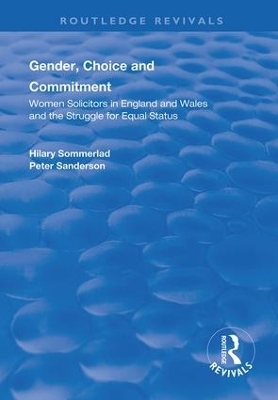 Gender, Choice and Commitment - Hilary Sommerlad, Peter Sanderson