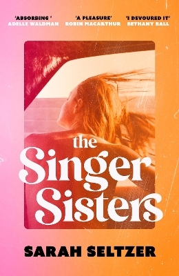 The Singer Sisters - Sarah Seltzer