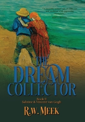 The Dream Collector - R W Meek, Historium Press