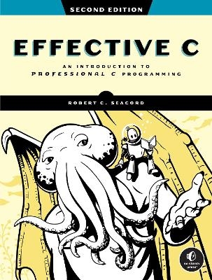Effective C, 2nd Edition - Robert C. Seacord