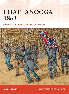 Chattanooga 1863 - Mark Lardas