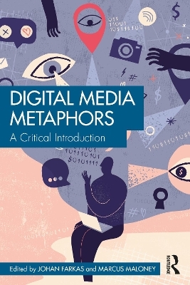Digital Media Metaphors - 